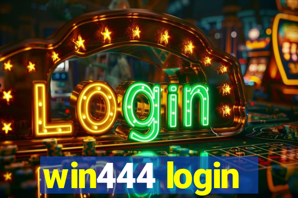 win444 login